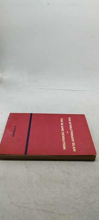 the revolutionary islam and the islamic revolution a ezzati