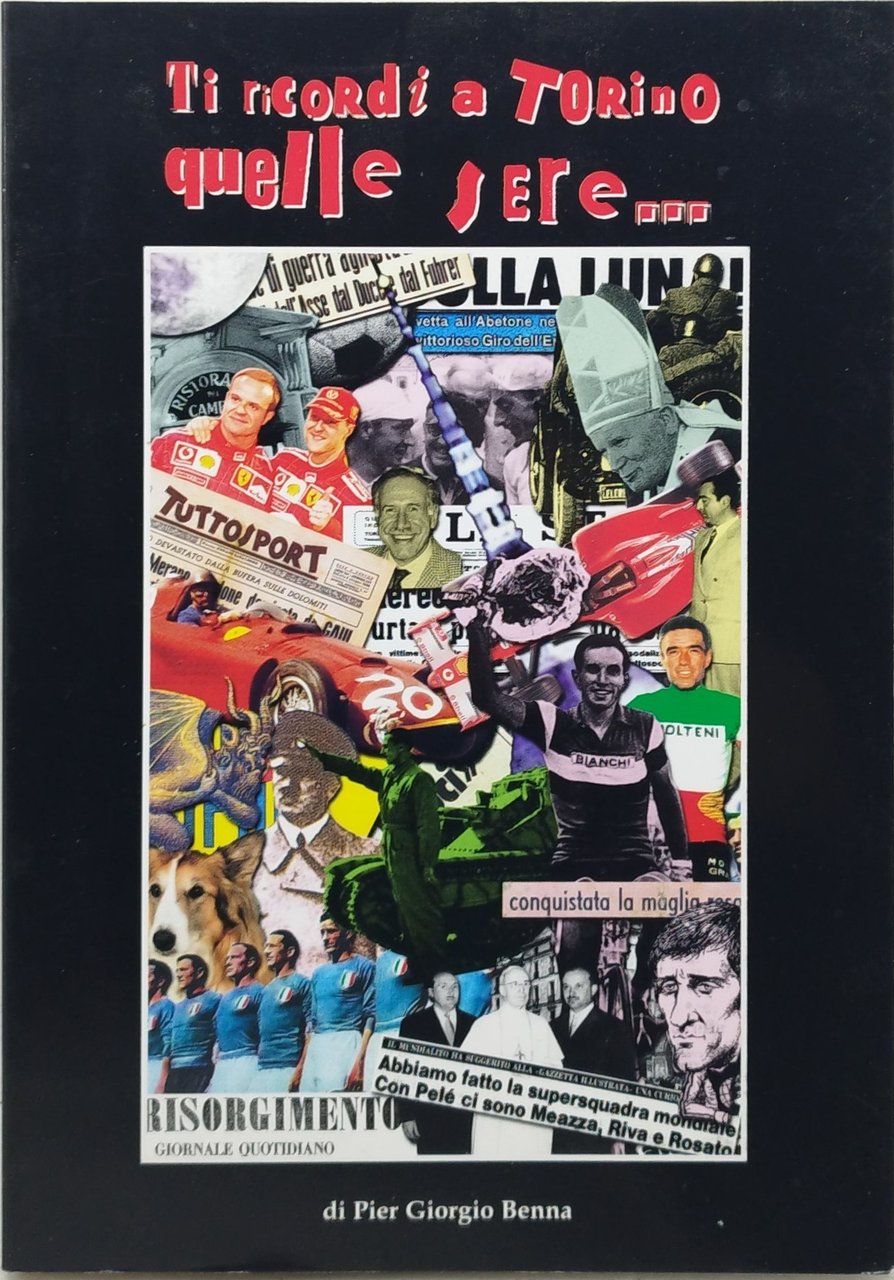 ti ricordi a torino quelle sere di pier giorgio benna