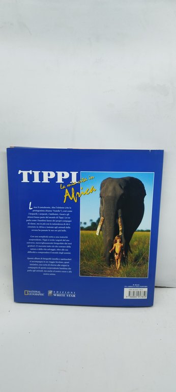 tippi la mia vit in africa national geographic