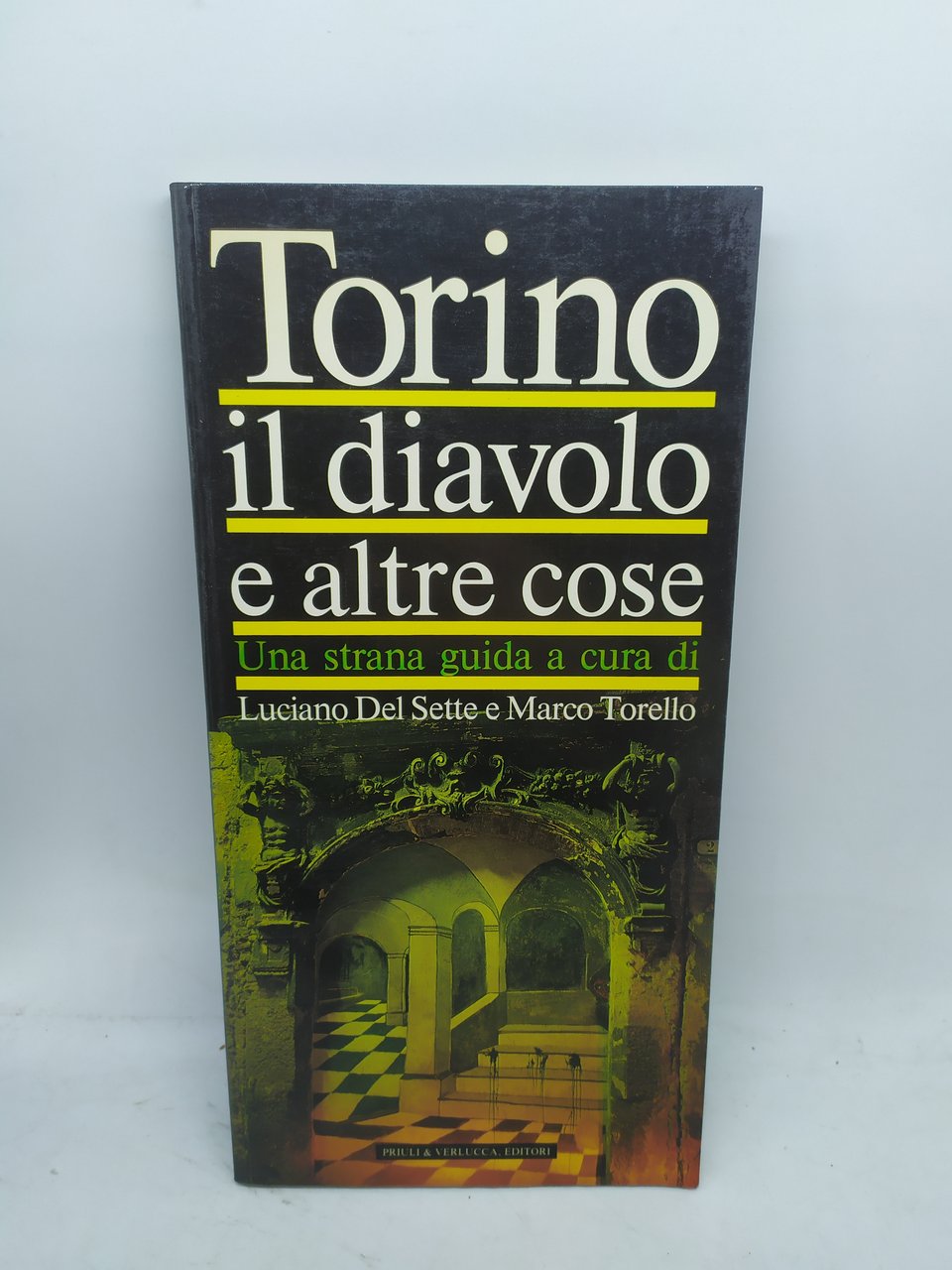 torino il diavolo e altre cose una strana guida a …