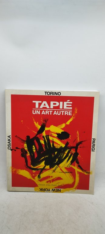 torino osaka parigi new york tapiè un art autre