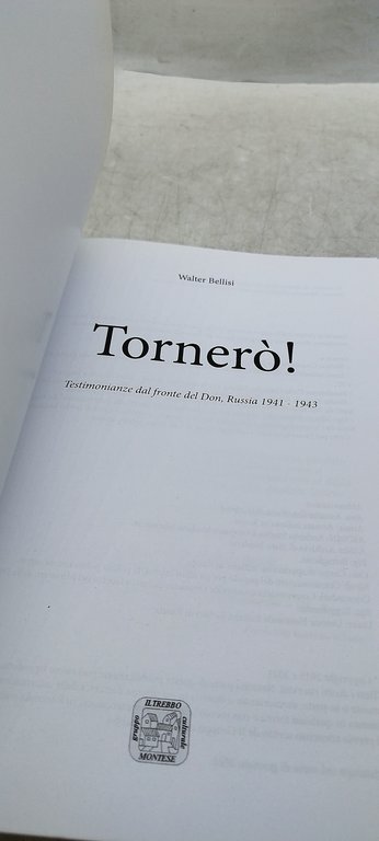 tornerò testimonianze dal fronte del don russia 1941 1943