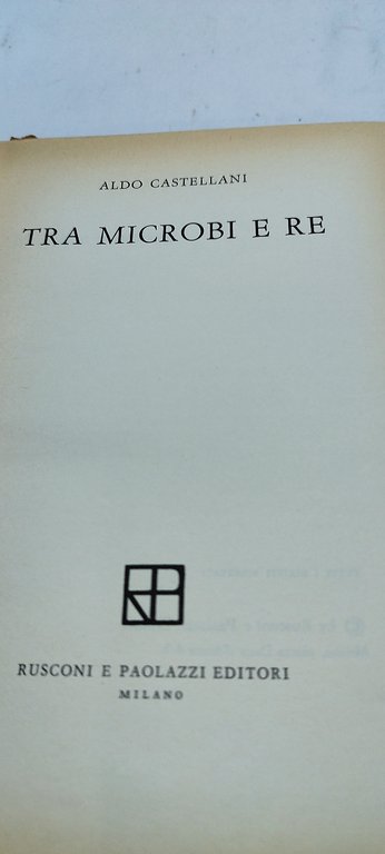 tra microbi e re aldo casstellani conte di chisimaio