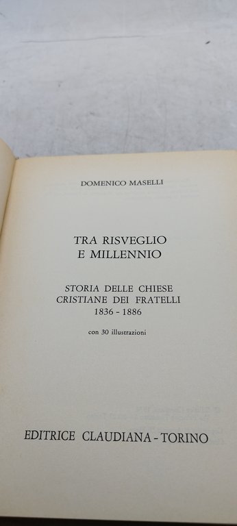 tra risveglio e millennio storia delle chiese cristiane dei fratelli …