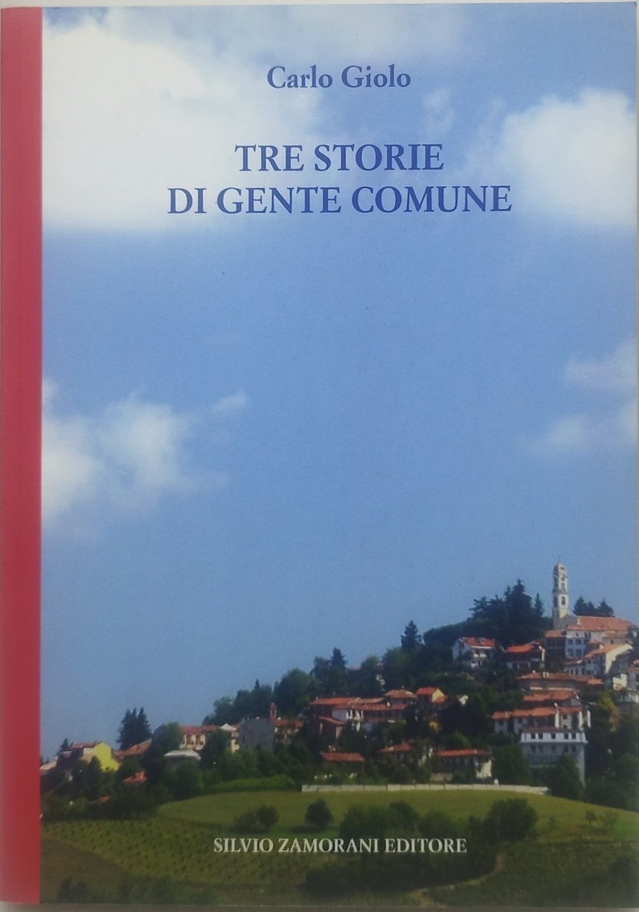 tre storie di gente comune carlo giolo