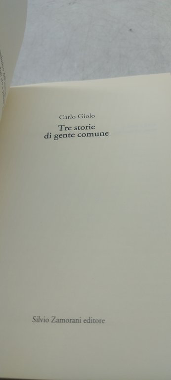 tre storie di gente comune carlo giolo