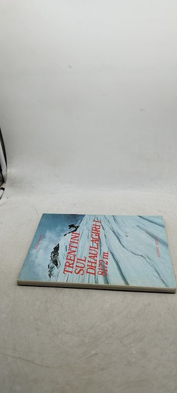 trentini sul dhaulagiri i 8172 m