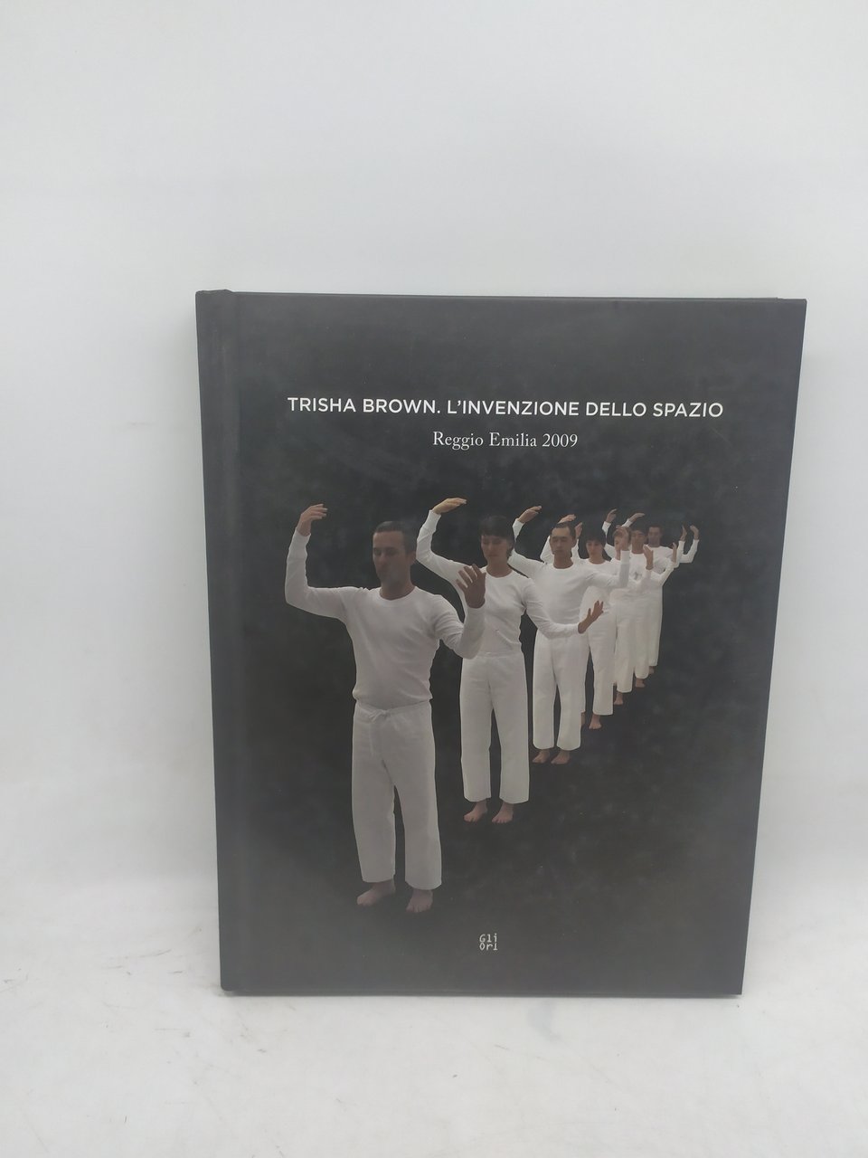 trisha brown l'invenzione dello spazio reggio emilia 2009 gli ori