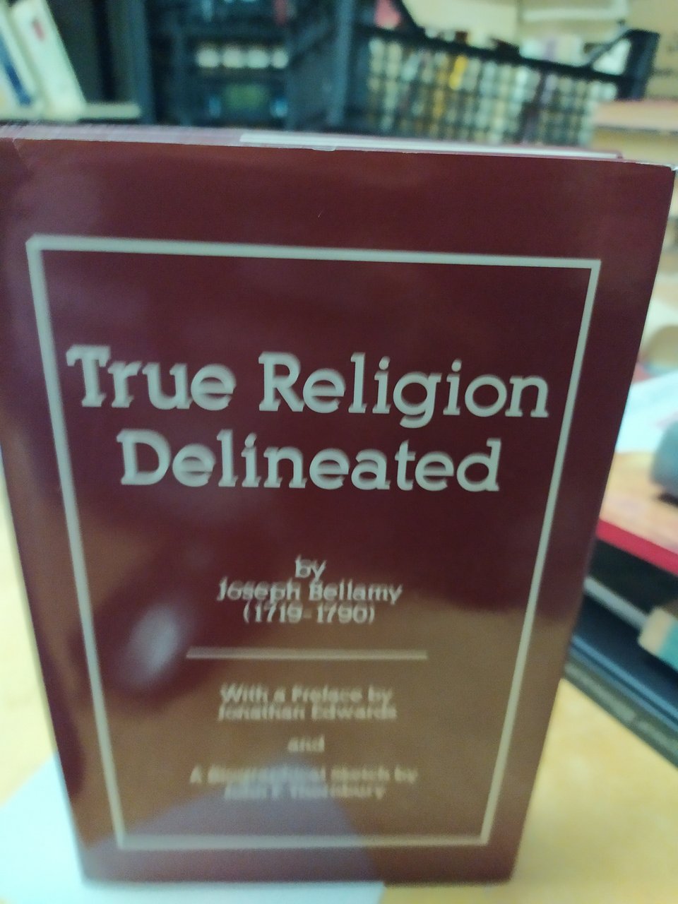 true religion delineated by joseph bellamy 1719 1790