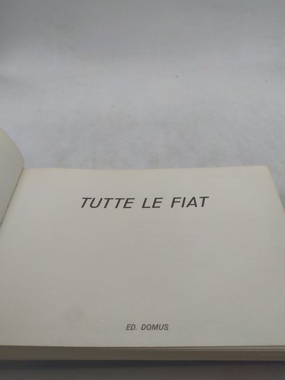 tutte le fiat edizione domus