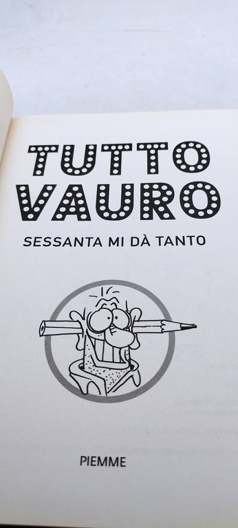 tutto vauro sessanta mi da tanto piemme