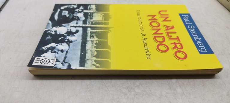 un altro mondo una memoria di auschwitz paul steinberg tea …