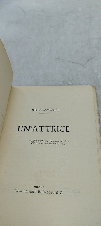 un'attrice nella morte non v'e memoria di te chi ti …