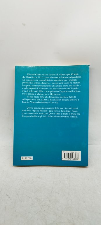 un'avventura di fede l'opera missionaria di edward clarke 1820 1912
