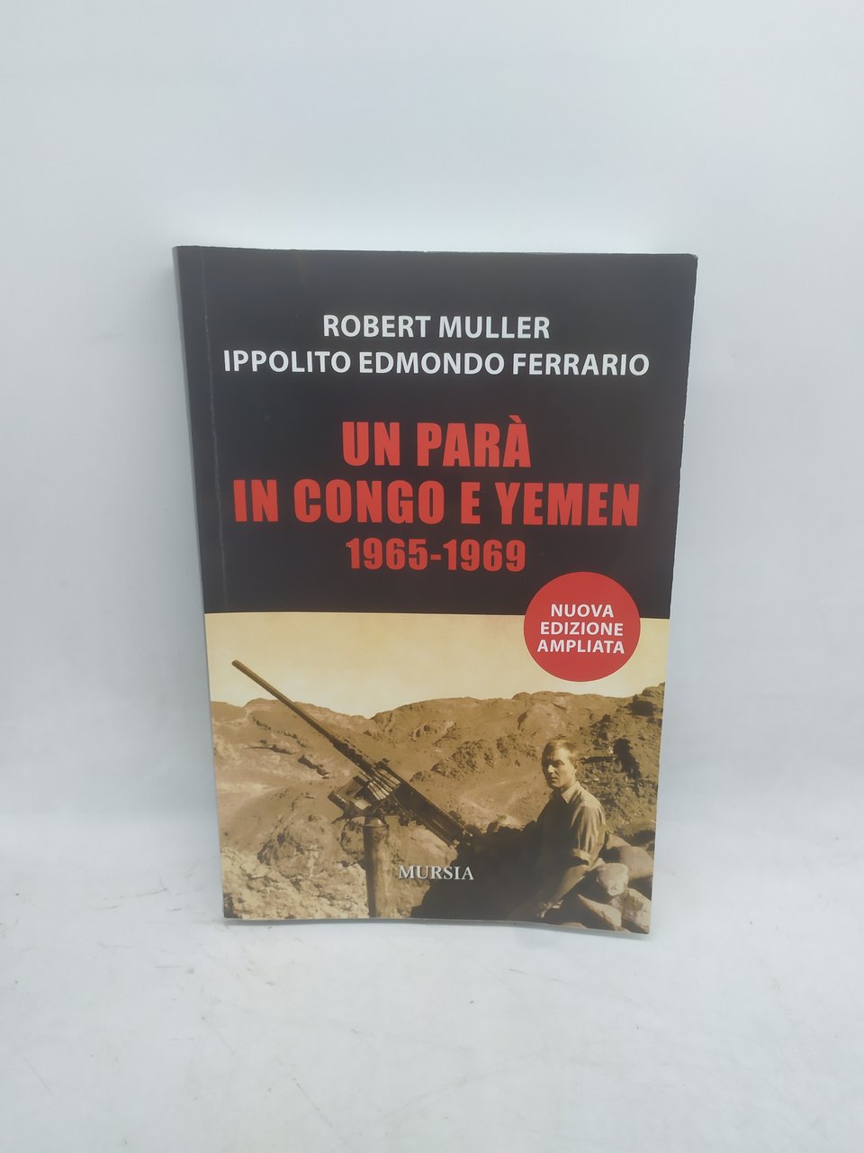 un parà in congo e yemen 1965 1969 nuova edizione …