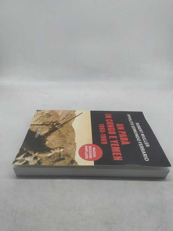 un parà in congo e yemen 1965 1969 nuova edizione …