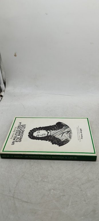 un politico della età barocca gregorio leti