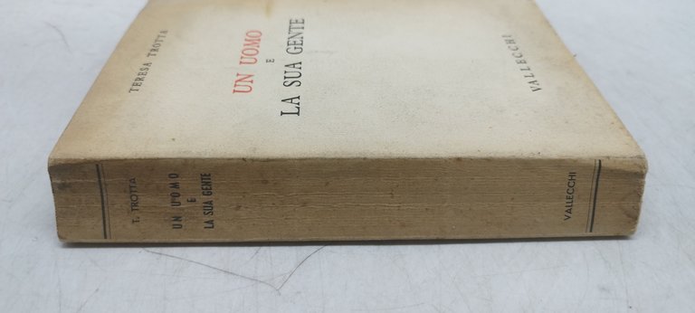 un uomo e la sua gente teresa trotta vallecchi