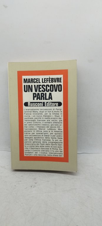 un vescovo parla marcel lefebvre rusconi