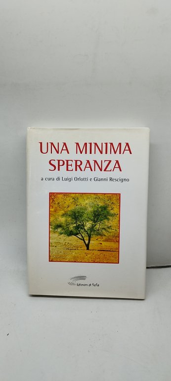 una minima speranza
