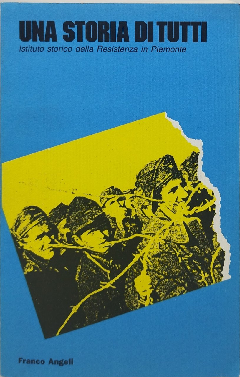 una storia di tutti franco angeli istituto storico della resistenza …