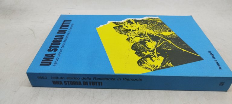 una storia di tutti franco angeli istituto storico della resistenza …