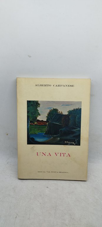 una vita alberto carpanese