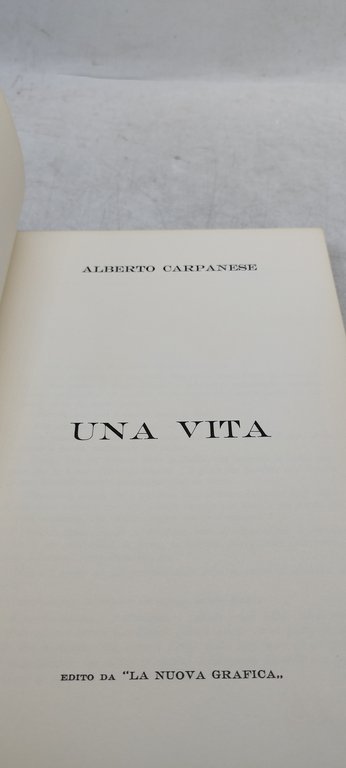 una vita alberto carpanese