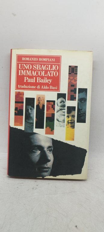 uno sbaglio immacolato paul bailey traduzione di aldo busi