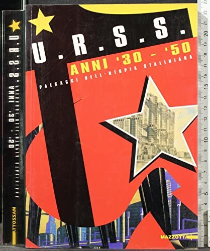 Urss anni '30-'50. Paesaggi dell'utopia staliniana. Catalogo della mostra (Torino, … | Immagine Gallery 1