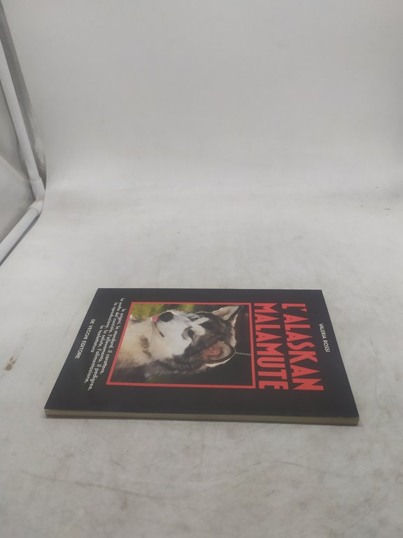 valeria rossi l'alaskan malamute de vecchi editore