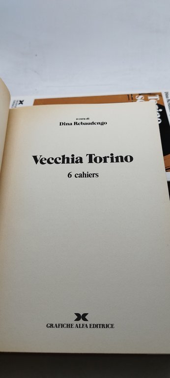 vecchia torino + torino sconosciuta alfa editrice