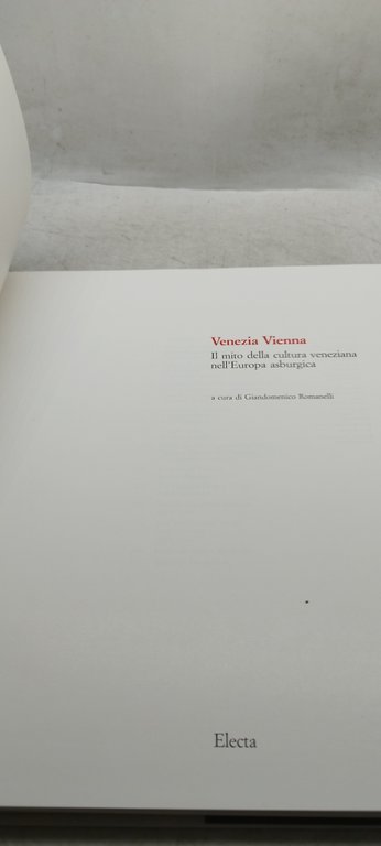 venezia vienna il mito della cultura veneziana nell'europa asburgica