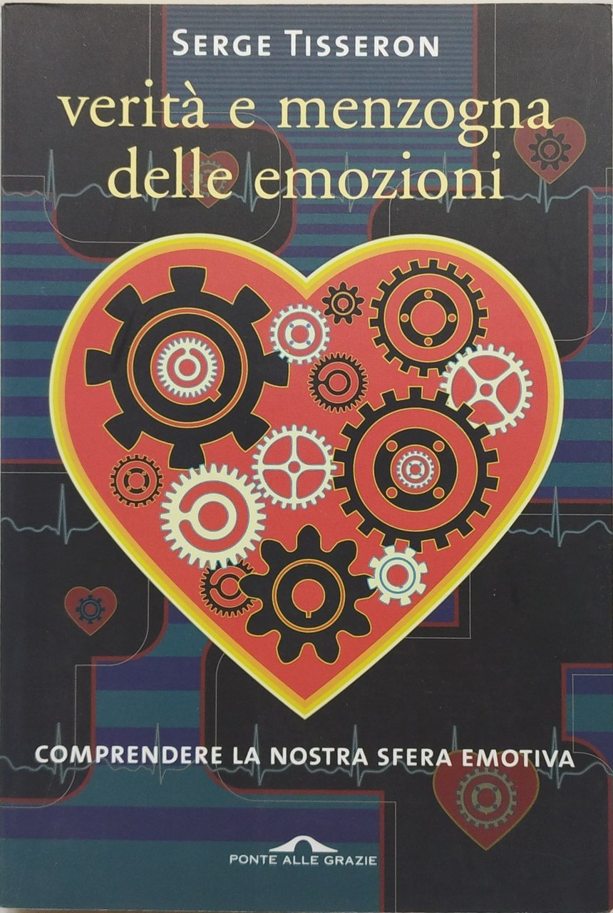 verità e menzogna delle emozioni
