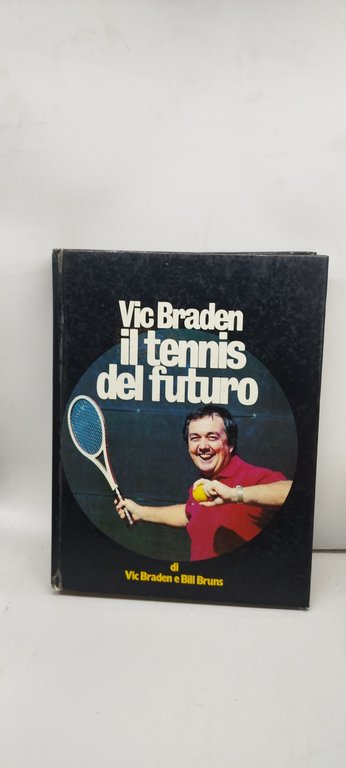 vic braden il tennis del futuro