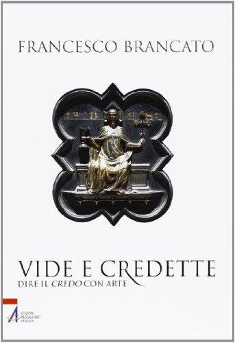 Vide e credette. Dire il credo con arte