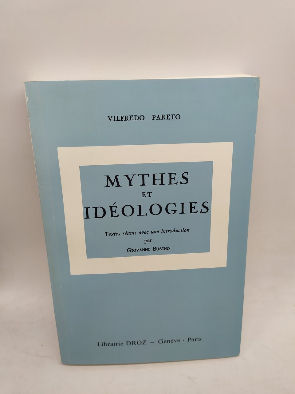 vilfredo pareto mythes et ideologies giovanni bisino