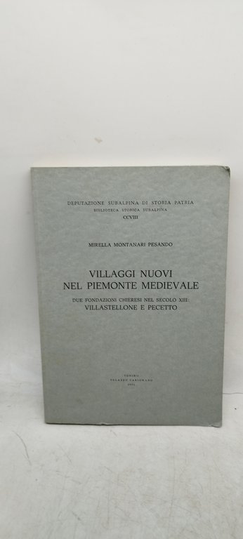 villaggi nuovi nel piemonte medievale due fondazioni chieresi nel secolo …