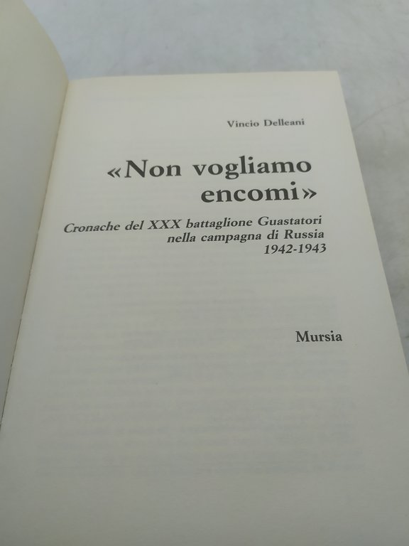 vincio delleani non vogliamo encomi mursia