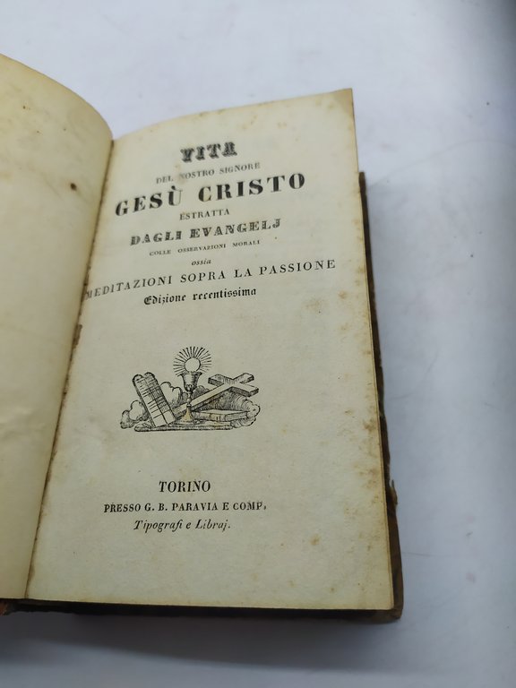 vita del nostro signore gesù cristo estratta dagli evangelj