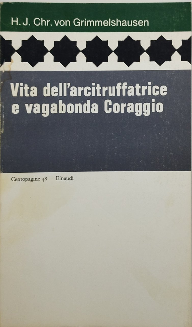 vita dell'arcitruffatrice e vagabonda coraggio