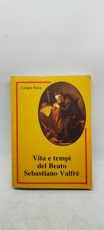 vita e tempi del beato sebastiano valfre