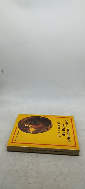 vita e tempi del beato sebastiano valfre