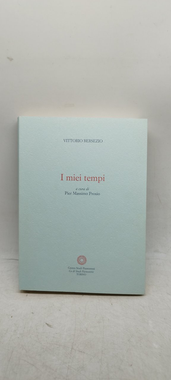 vittorio bersezio i miei tempi a cura di pier massimo …