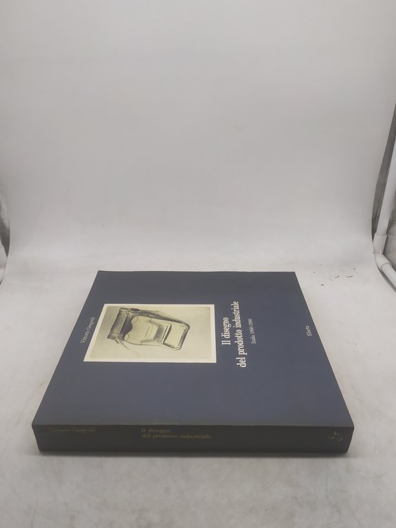 vittorio gregotti il disegno del prodotto industriale italia 1860-1980 electa