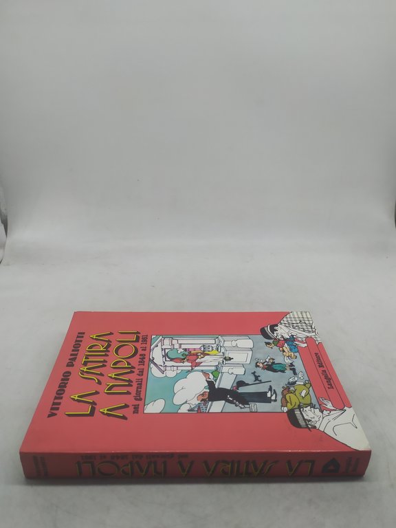 vittorio paliotti la satira a napoli nei giornali dal 1848 …