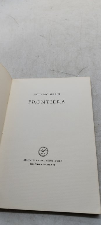 vittorio sereni frontiera all'insegna del pesce d'oro