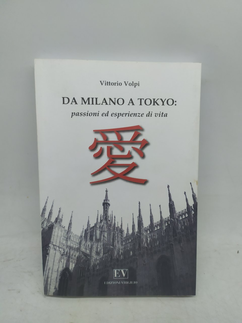 vittorio volpi da milano a tokyo passioni ed esperienze di …