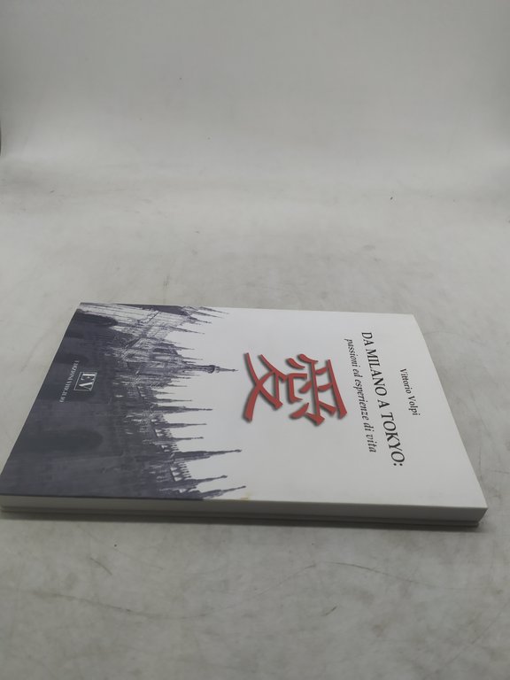 vittorio volpi da milano a tokyo passioni ed esperienze di …