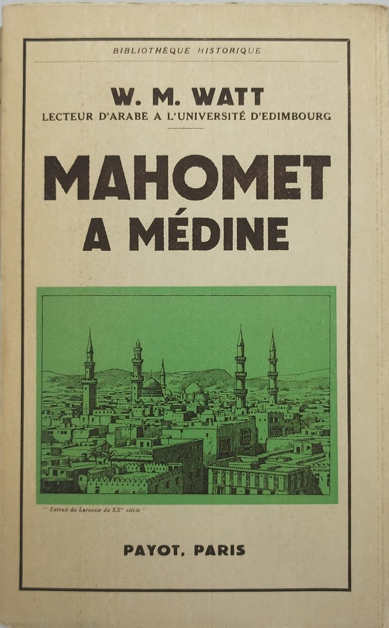w.m.watt mahomet a mèdine bibliotheque istorique